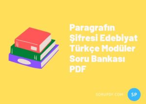 Paragrafın Şifresi Edebiyat Türkçe Modüler Soru Bankası PDF
