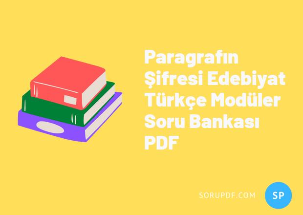 Paragrafın Şifresi Edebiyat Türkçe Modüler Soru Bankası PDF