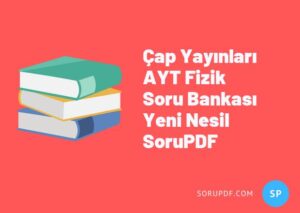 Çap Yayınları AYT Fizik Soru Bankası Yeni Nesil – SoruPDF