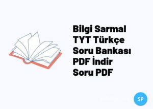 Bilgi Sarmal TYT Türkçe Soru Bankası PDF İndir – Soru PDF