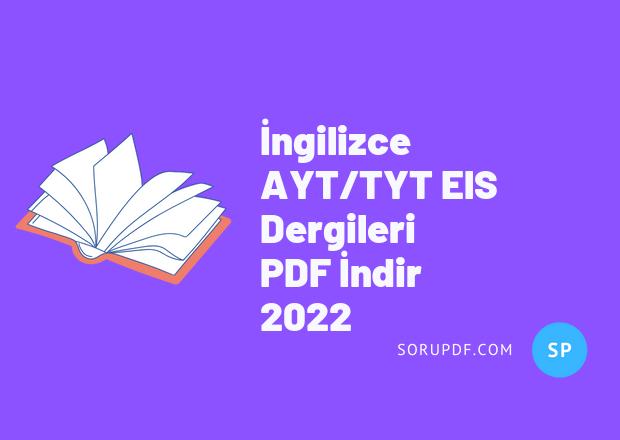 İngilizce AYT/TYT ElS Dergileri PDF İndir 2022