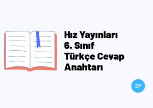 Hız Yayınları 6. Sınıf Türkçe Cevap Anahtarı
