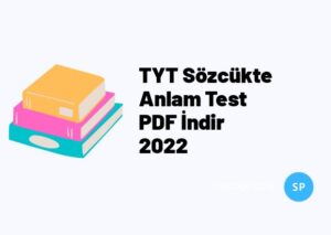 TYT Sözcükte Anlam Test PDF İndir 2022