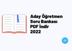 Aday Öğretmen Soru Bankası PDF İndir 2022