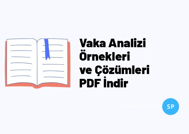 Vaka Analizi Örnekleri ve Çözümleri PDF İndir